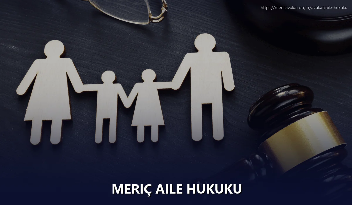 Meriç Aile Hukuku