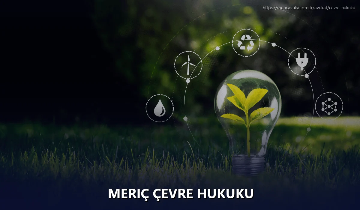 Meriç Çevre Hukuku