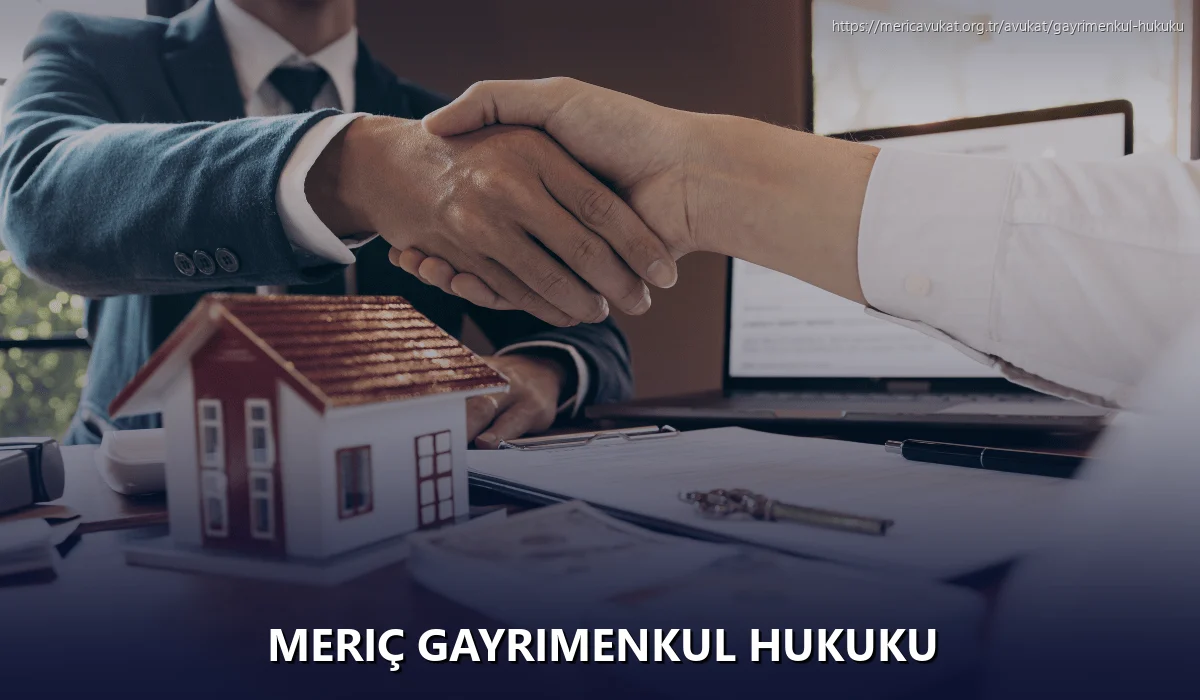 Meriç Gayrimenkul Hukuku