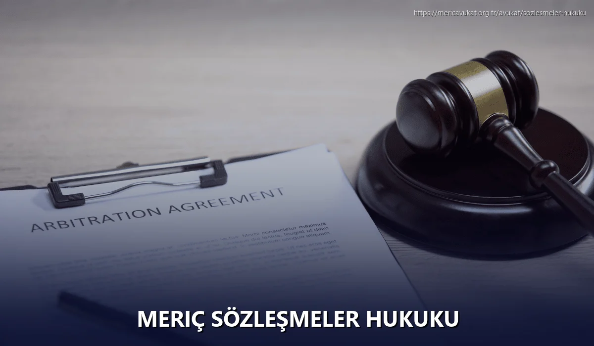 Meriç Sözleşmeler Hukuku